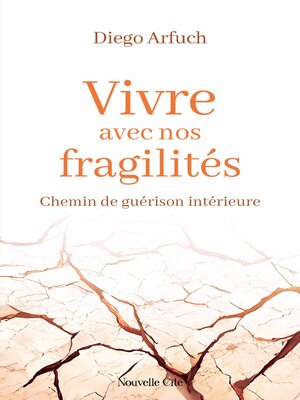 cover image of Vivre avec nos fragilités